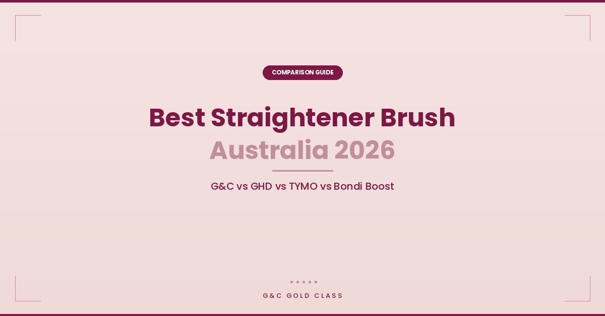 Best Straightener Brush Australia 2026: G&C vs GHD vs TYMO vs Bondi Boost