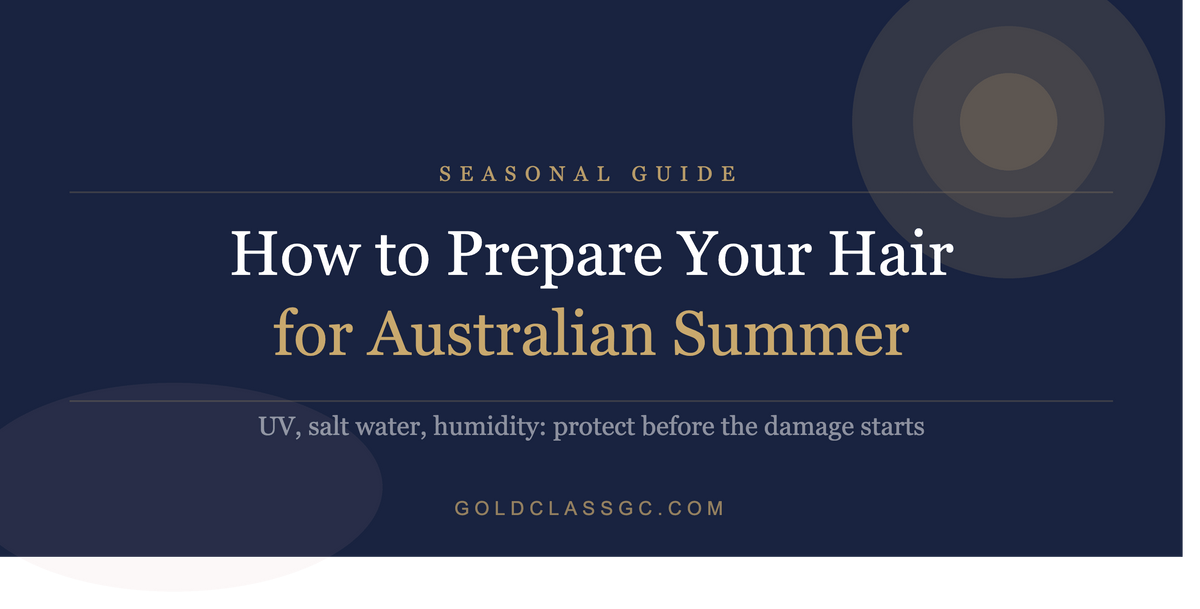 How to Prepare Your Hair for the Australian Summer (2026 Guide)
