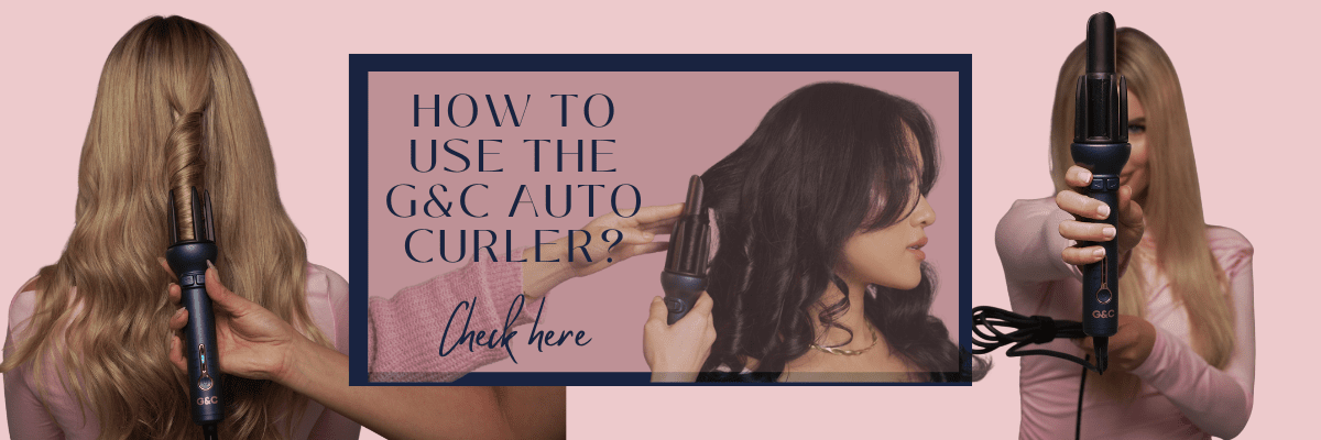 How to Use the G&C Gold Class Auto Curler